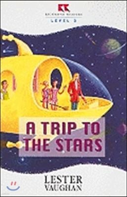 A Trip to the Stars (Richmond Readers: Level 3)