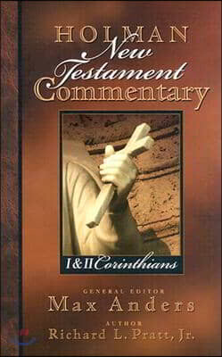 Holman New Testament Commentary - 1 & 2 Corinthians: Volume 7