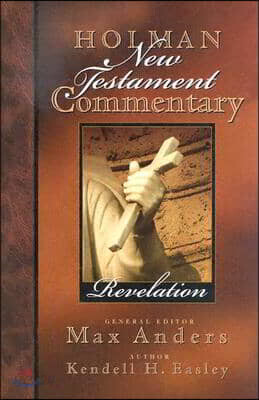 Holman New Testament Commentary - Revelation: Volume 12