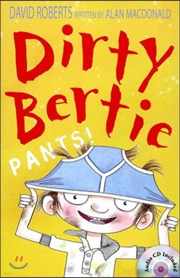 Dirty Bertie: Pants! 