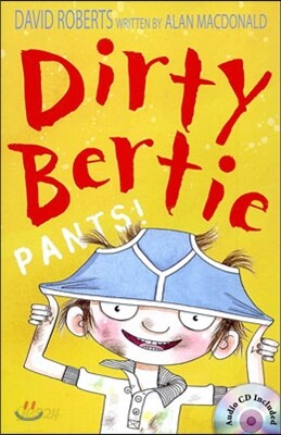 Dirty Bertie: Pants!