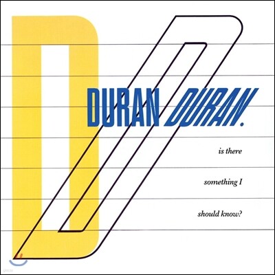 Duran Duran — Is There Something I Should Know? 앨범 커버