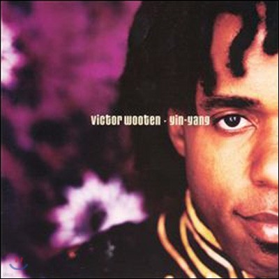 Victor Wooten - Yin-Yang