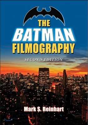 The Batman Filmography, 2d ed.