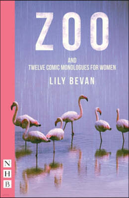 Zoo: And Twelve Comic Monologues for Women