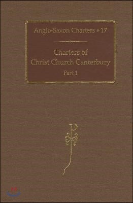 Charters of Christ Church Canterbury: Part 1