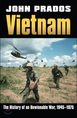 Vietnam: The History of an Unwinnable War, 1945-1975