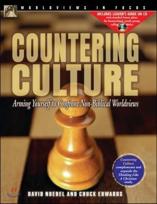 Countering Culture: Arming Yourself to Confront Non-Biblical Worldviews with CDROM