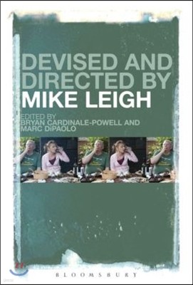 Devised and Directed by Mike Leigh