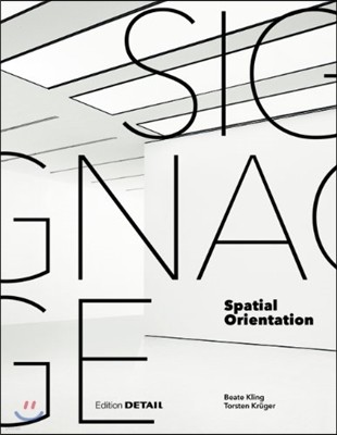 Signage - Spatial Orientation: Interdisciplinary Work at the Gateway to Design