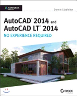 AutoCAD 2014 and AutoCAD LT 2014: No Experience Required