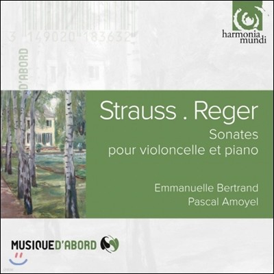 Emmanuelle Bertrand / Pascal Amoyel Ʈ콺 / : ÿ ҳŸ (Strauss / Reger: Cello Sonatas)