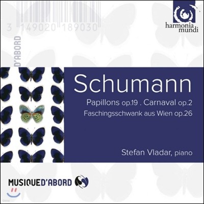 Stefan Vladar  : īϹ,  (Schumann: Papillons, Carnaval Op.2, Faschingsschwank aus Wien)