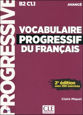 Vocabulaire Progressif du Francais Niveau Avance. Livre (+CD)