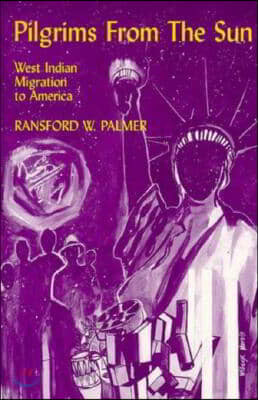 Pilgrims from the Sun: West Indian Migration to America