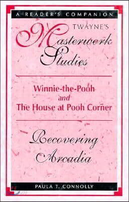 Winnie-The-Pooh and the House at Pooh Corner