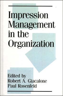 Impression Management in the Organization