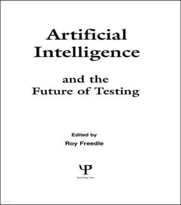 Artificial Intelligence and the Future of Testing