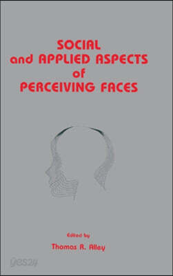 Social and Applied Aspects of Perceiving Faces