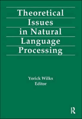 Theoretical Issues in Natural Language Processing