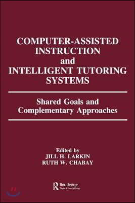 Computer Assisted Instruction and Intelligent Tutoring Systems