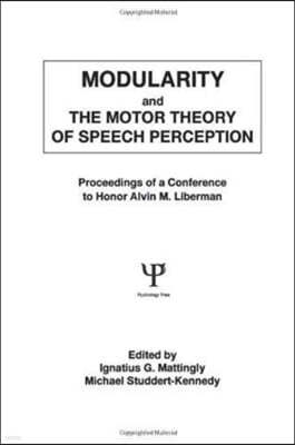 Modularity and the Motor theory of Speech Perception