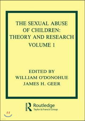The Sexual Abuse of Children: Volume I: Theory and Research
