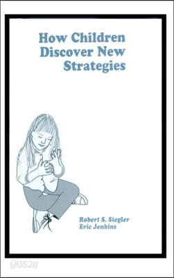 How Children Discover New Strategies