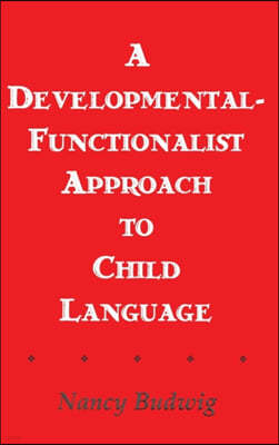 Developmental-functionalist Approach To Child Language