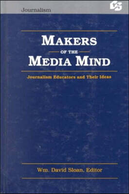 Makers of the Media Mind