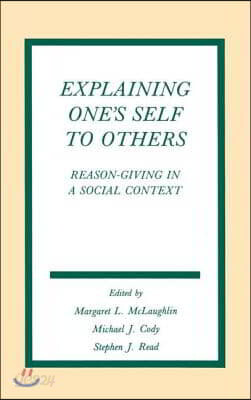 Explaining One's Self To Others