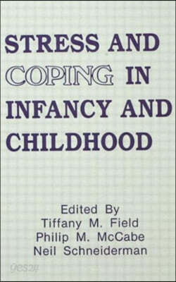 Stress and Coping in Infancy and Childhood