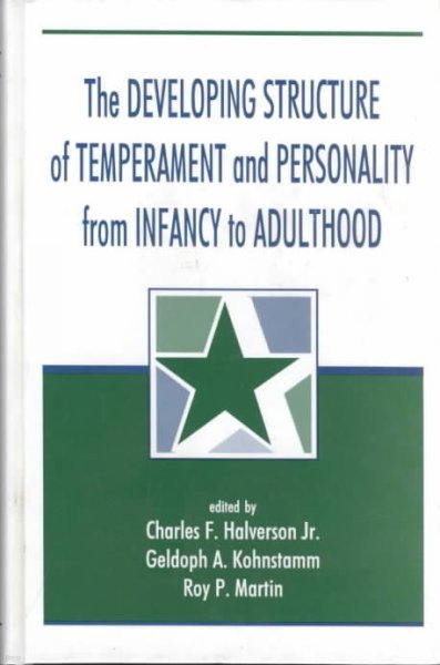 Developing Structure of Temperament and Personality From Infancy To Adulthood