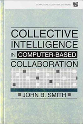 Collective Intelligence in Computer-Based Collaboration