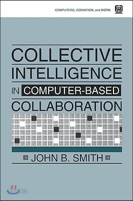Collective Intelligence in Computer-Based Collaboration