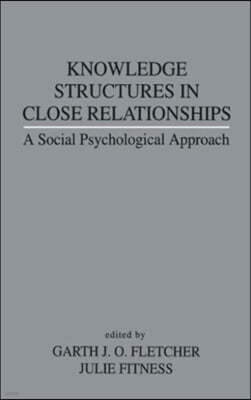 Knowledge Structures in Close Relationships