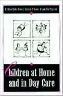 Children at Home and in Day Care