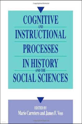 Cognitive and Instructional Processes in History and the Social Sciences