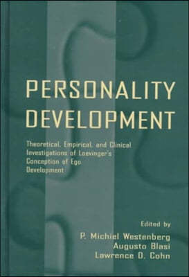 Personality Development: Theoretical, Empirical, and Clinical Investigations of Loevinger's Conception of Ego Development