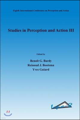 Studies in Perception and Action III