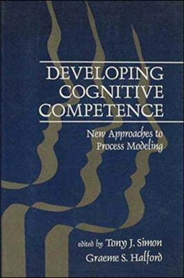 Developing Cognitive Competence: New Approaches to Process Modeling