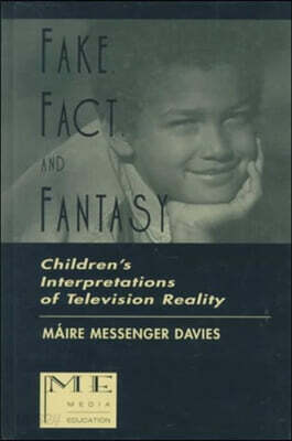 Fake, Fact, and Fantasy