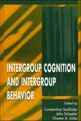 Intergroup Cognition and Intergroup Behavior