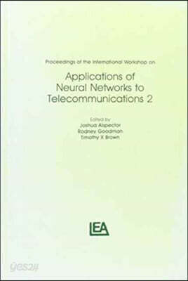 Proceedings of the International Workshop on Applications of Neural Networks to Telecommunications 2