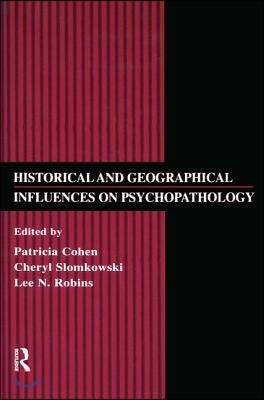 Historical and Geographical Influences on Psychopathology