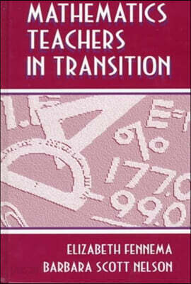 Mathematics Teachers in Transition