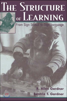 The Structure of Learning: From Sign Stimuli To Sign Language