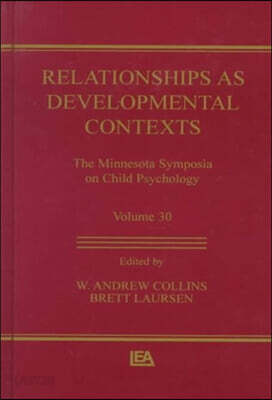 Relationships as Developmental Contexts
