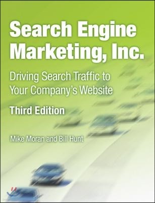 Search Engine Marketing, Inc.: Driving Search Traffic to Your Company's Website