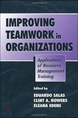 Improving Teamwork in Organizations